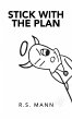 Stick with the Plan (eBook, ePUB) - Bild 1