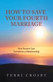 How to Save Your Fourth Marriage (eBook, ePUB)