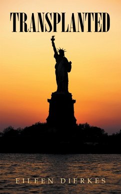 Transplanted (eBook, ePUB) - Dierkes, Eileen