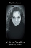 My Geese, Your Duck (eBook, ePUB)