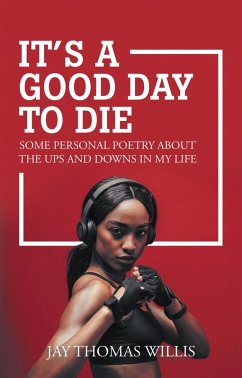 It's a Good Day to Die (eBook, ePUB)