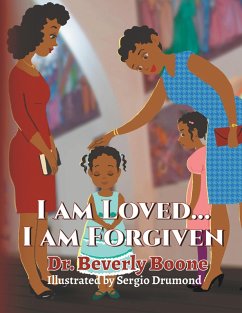 I Am Loved . . . I Am Forgiven (eBook, ePUB) - Boone, Beverly