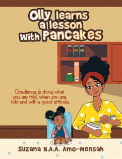 Olly Learns a Lesson with Pancakes (eBook, ePUB) - Amo-Mensah, Suzana N. A. A.