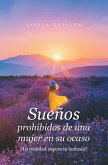 Sueños Prohibidos De Una Mujer En Su Ocaso (eBook, ePUB)