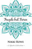 Fragile but Fierce (eBook, ePUB)