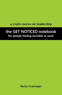 The Get Noticed Notebook (eBook, ePUB) - Graninger, Becky