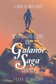 Beyond Good & Evil: the Galanor Saga Volume I (eBook, ePUB) Beyond Good & Evil: the Galanor Saga Volume I (eBook, ePUB)