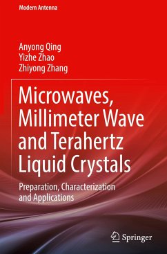 Microwaves, Millimeter Wave and Terahertz Liquid Crystals - Qing, Anyong;Zhao, Yizhe;Zhang, Zhiyong