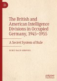 The British and American Intelligence Divisions in Occupied Germany, 1945¿1955