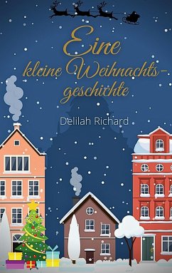 Eine kleine Weihnachtsgeschichte - Richard, Delilah