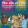 The 4Th of July a Celebration of... - Bild 1