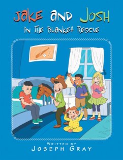 Jake and Josh in the Blanket Rescue (eBook, ePUB) - Gray, Joseph
