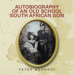 Cover Autobiography of an Old School South African Son (eBook, ePUB)