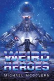 Weird Heroes (eBook, ePUB)