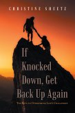 If Knocked Down, Get Back up Again (eBook, ePUB)