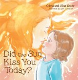 Did the Sun Kiss You Today? (eBook, ePUB)