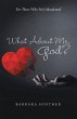 What About Me, God? (eBook, ePUB) - Bild 1