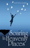 Soaring in Heavenly Places (eBook, ePUB)