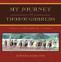 My Journey with Thoroughbreds (eBook, ePUB) - Hamilton, Howard