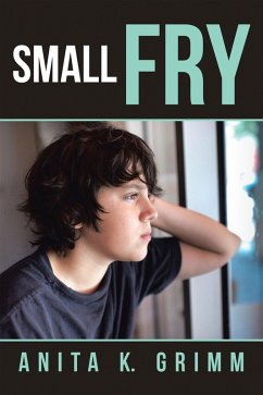 Small Fry (eBook, ePUB) - Grimm, Anita K.