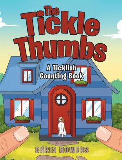 The Tickle Thumbs (eBook, ePUB) - Bowers, Chris