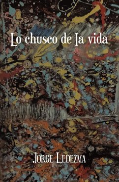 Lo Chusco De Ia Vida (eBook, ePUB)