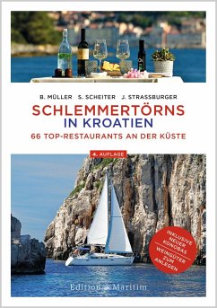 Schlemmertörns in Kroatien - Müller, Bodo;Siegrun Scheiter;Straßburger, Jürgen