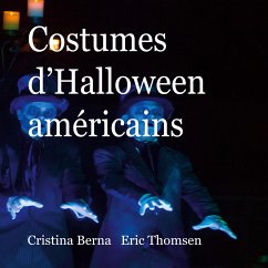 Costumes d'Halloween américains - Berna, Cristina;Thomsen, Eric