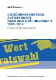 Die Bündner Parteien auf der Suche nach Identität und Macht 1880-1939