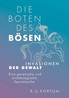 Die Boten des Bösen - Kortum, R.G.