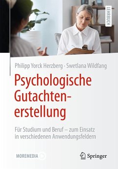 Psychologische Gutachtenerstellung - Herzberg, Philipp Yorck;Wildfang, Swetlana