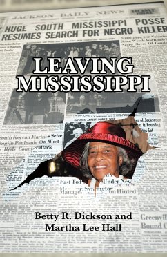 Leaving Mississippi (eBook, ePUB) - Dickson, Betty R.; Hall, Martha Lee