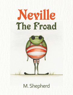 Neville the Froad (eBook, ePUB)
