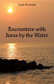 Encounters with Jesus by the Water (eBook, ePUB)