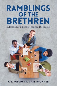 Ramblings of the Brethren (eBook, ePUB) - Hobson Sr., A. T.; Brown Jr., F. H.