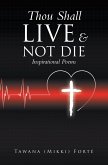 Thou Shall Live & Not Die! (eBook, ePUB)