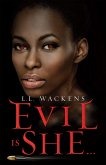 Evil Is She... (eBook, ePUB)
