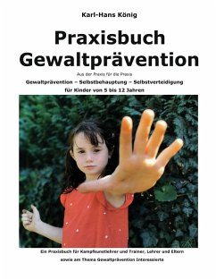 Praxisbuch Gewaltprävention (eBook, ePUB) - König, Karl-Hans