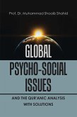 Global Psycho-Social Issues and the Qur'anic Analysis with Solutions (eBook, ePUB)