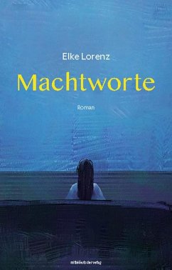 Machtworte - Lorenz, Elke
