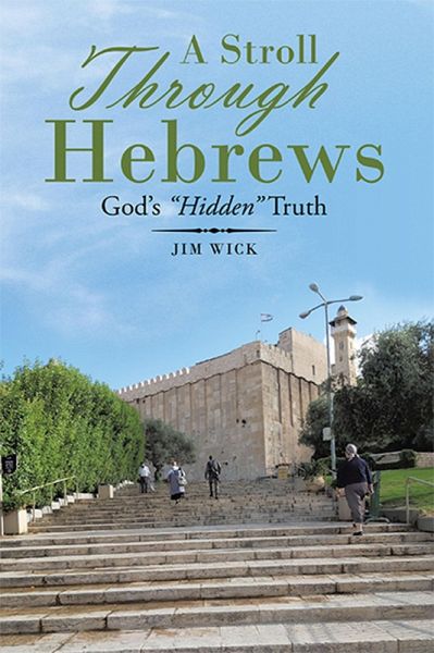 A Stroll Through Hebrews (eBook, ePUB) A Stroll Through Hebrews (eBook, ePUB)