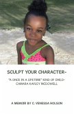 Sculpt Your Character- (eBook, ePUB)