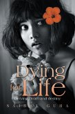 Dying for Life (eBook, ePUB)