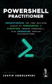 PowerShell Practitioner (eBook, ePUB)