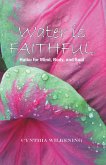 Water Is Faithful (eBook, ePUB)