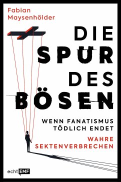 Die Spur des Bösen (eBook, ePUB) - Maysenhölder, Fabian