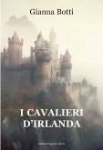 I cavalieri d'Irlanda (eBook, ePUB)