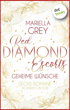 Red Diamond Escorts - Geheime Wünsche (eBook, ePUB) - Grey, Mariella