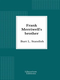 Frank Merriwell's brother (eBook, ePUB) - L. Standish, Burt