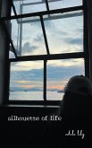 Silhouette of Life (eBook, ePUB)